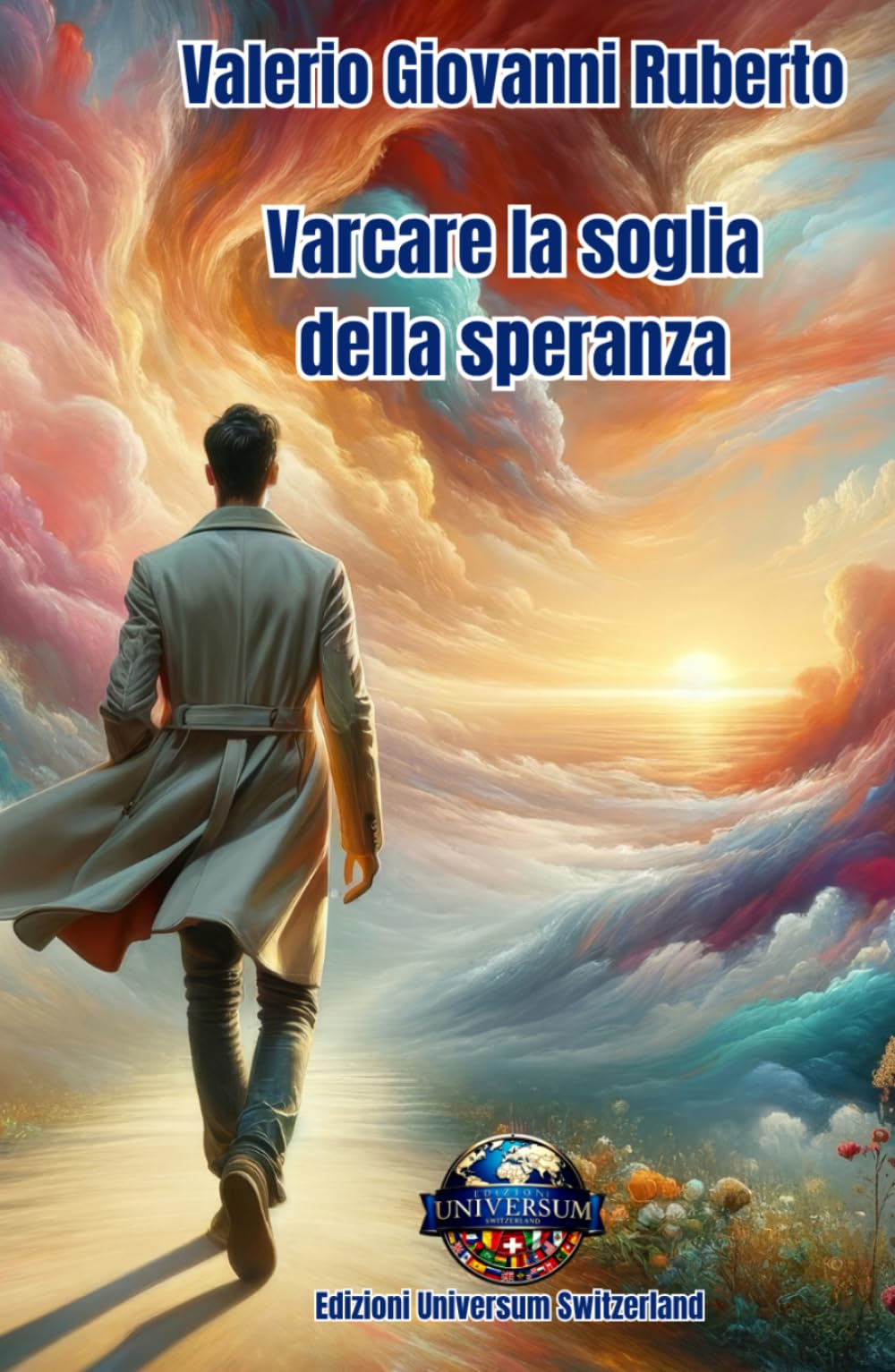 Varcare la soglia della speranza: Poesie