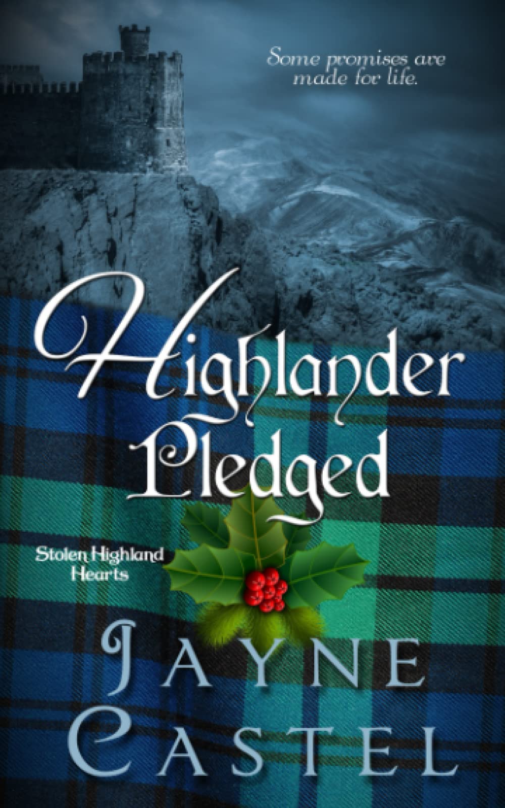 Highlander Pledged: A Medieval Scottish Romance: 4 (Stolen Highland Hearts)