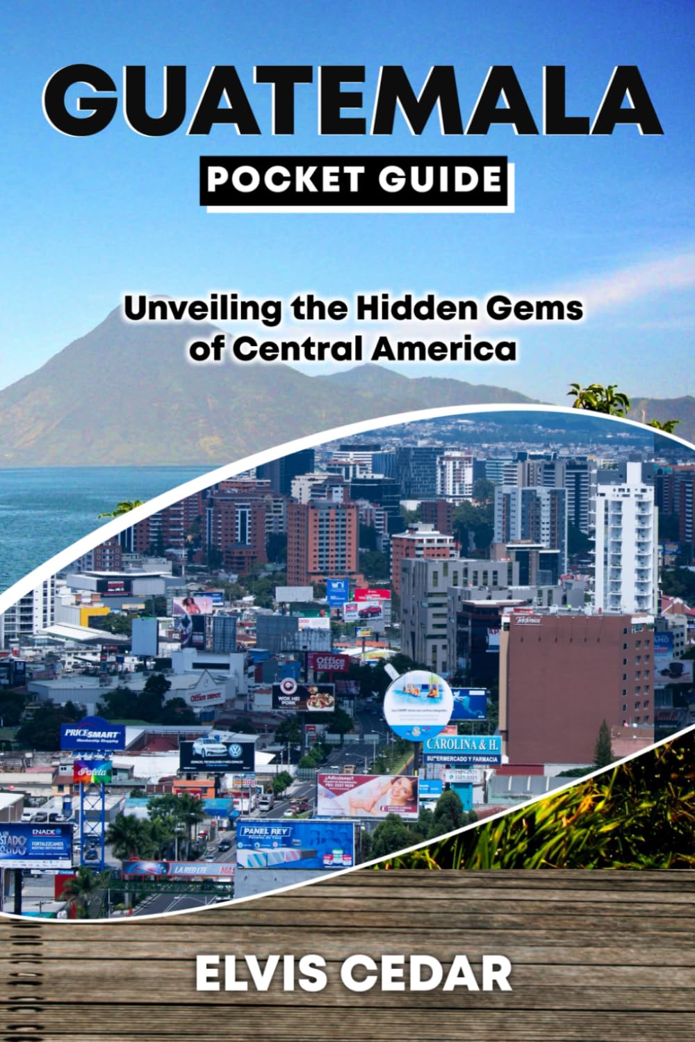 GUATEMALA POCKET GUIDE: Unveiling the Hidden Gems of Central America