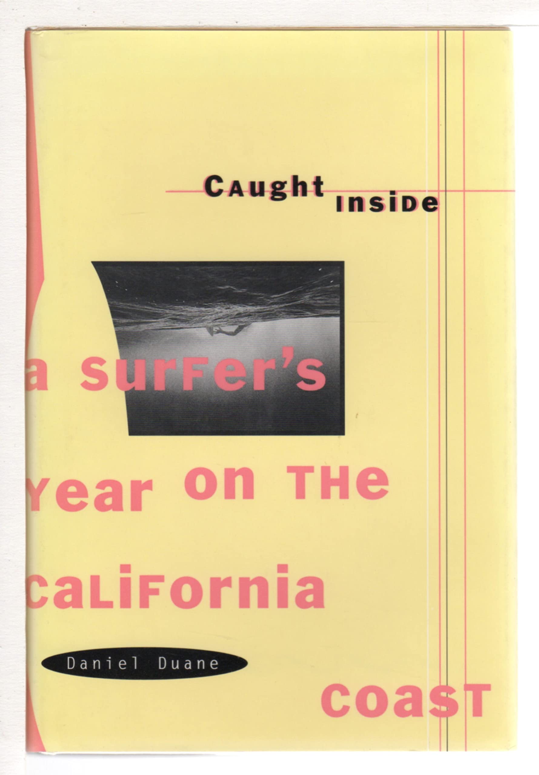 Buy Caught Inside: A Surfer's Year on the California Coast — BookShops.in