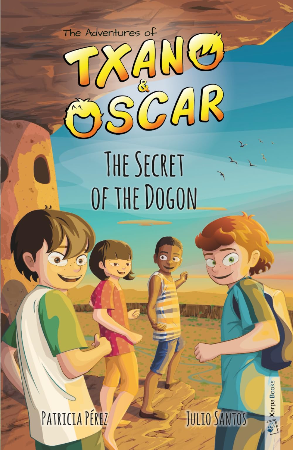 Txano & Oscar 4 - The Secret of the Dogon: Illustrated mystery and adventure books for children (age 7-12) (The Adventures of Txano and Oscar)