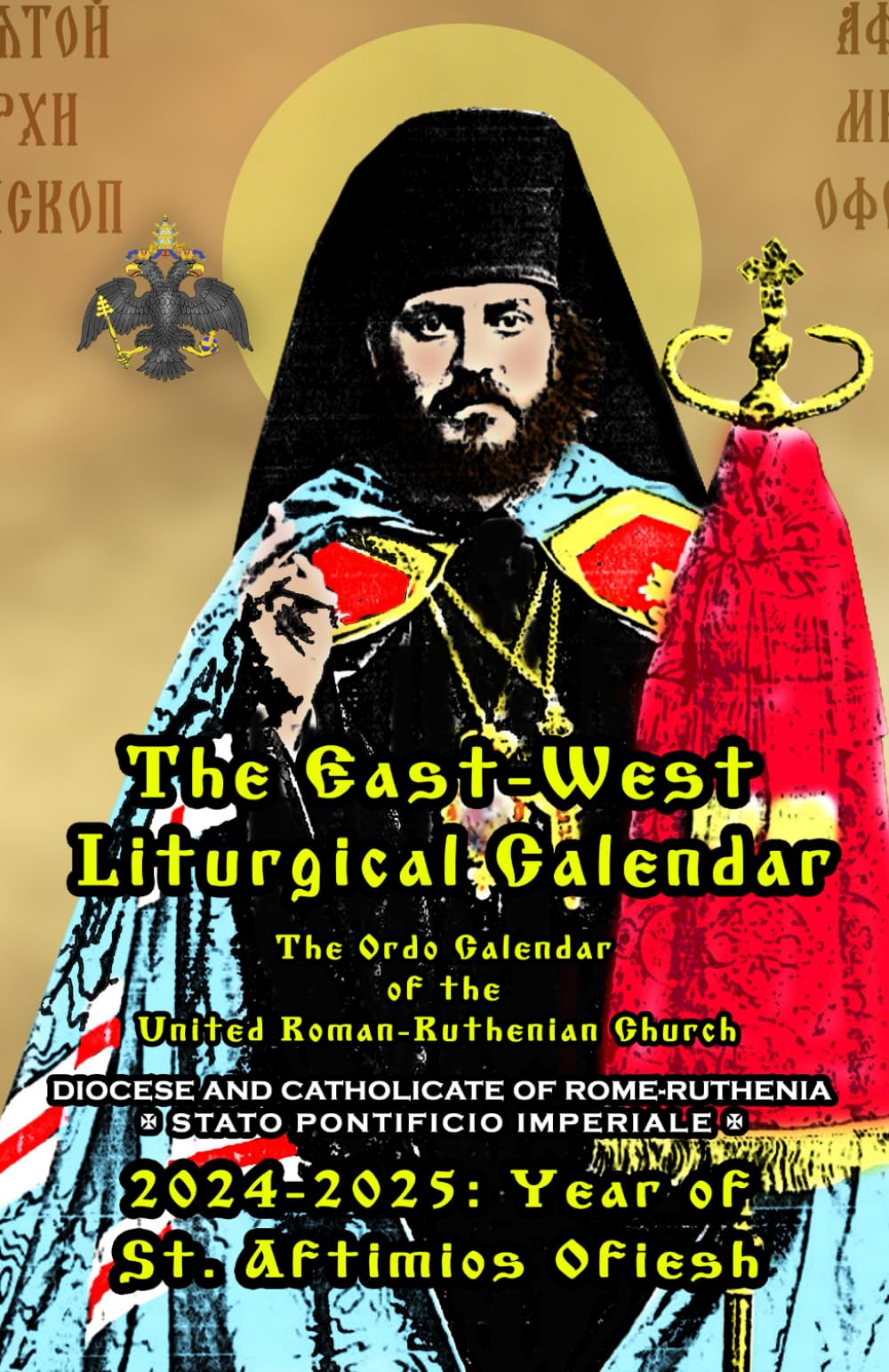 The East-West Liturgical Calendar 2024-2025