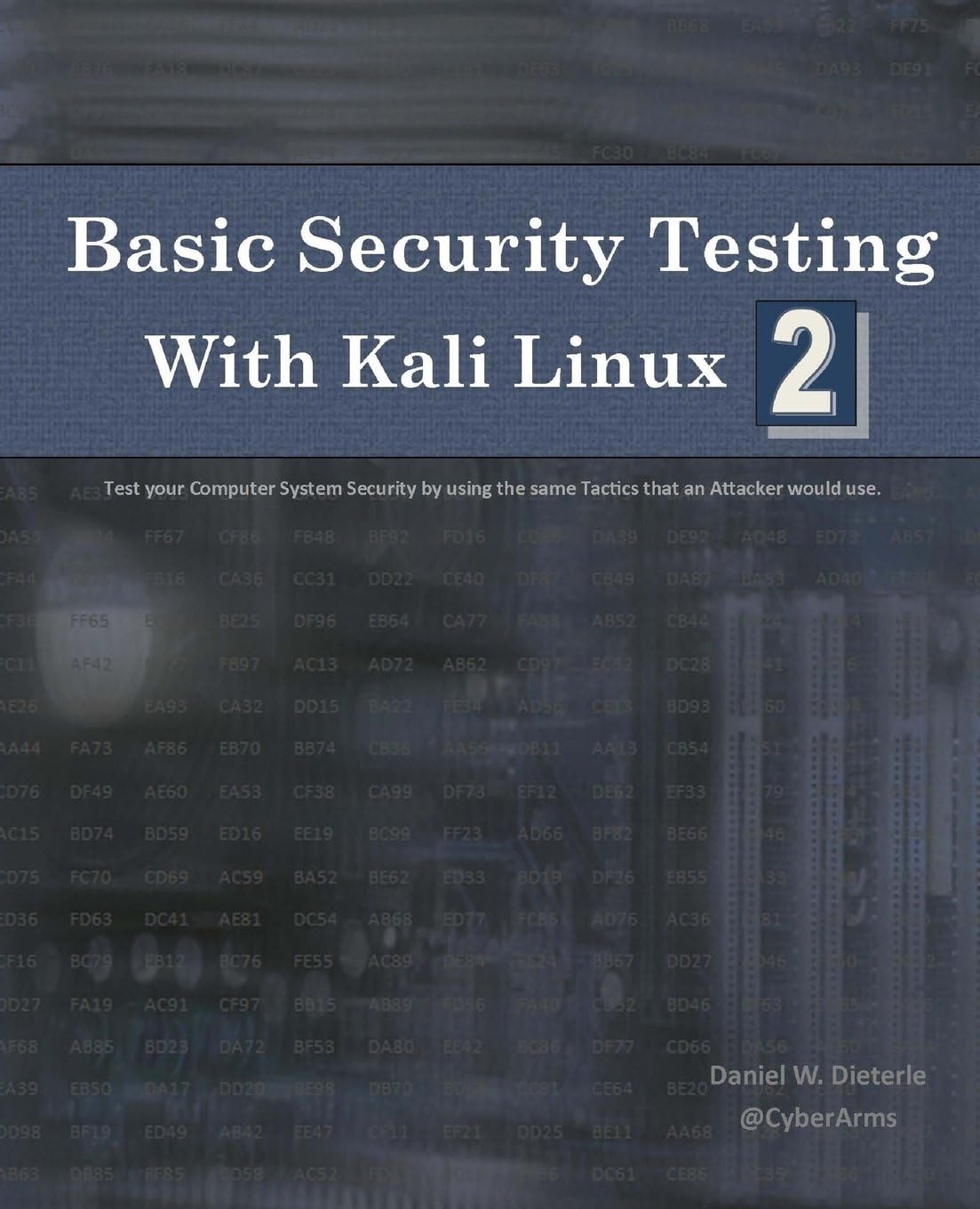 Basic Security Testing with Kali Linux 2 Paperback โ March 24, 2016