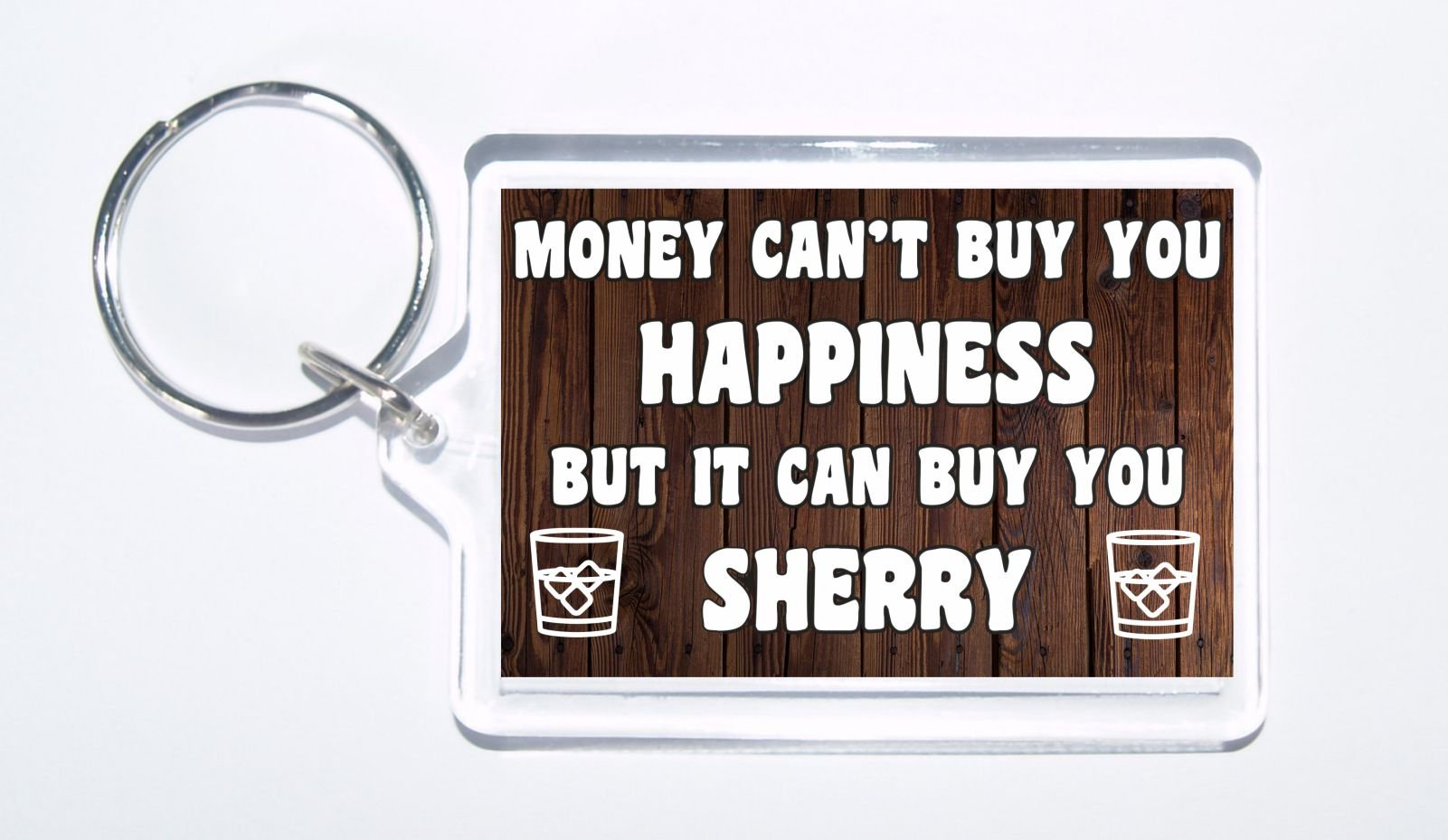 Clare's Cosmetics Fun Sherry Lover Gift - Money Can't Buy You Happiness - Novelty Keyring