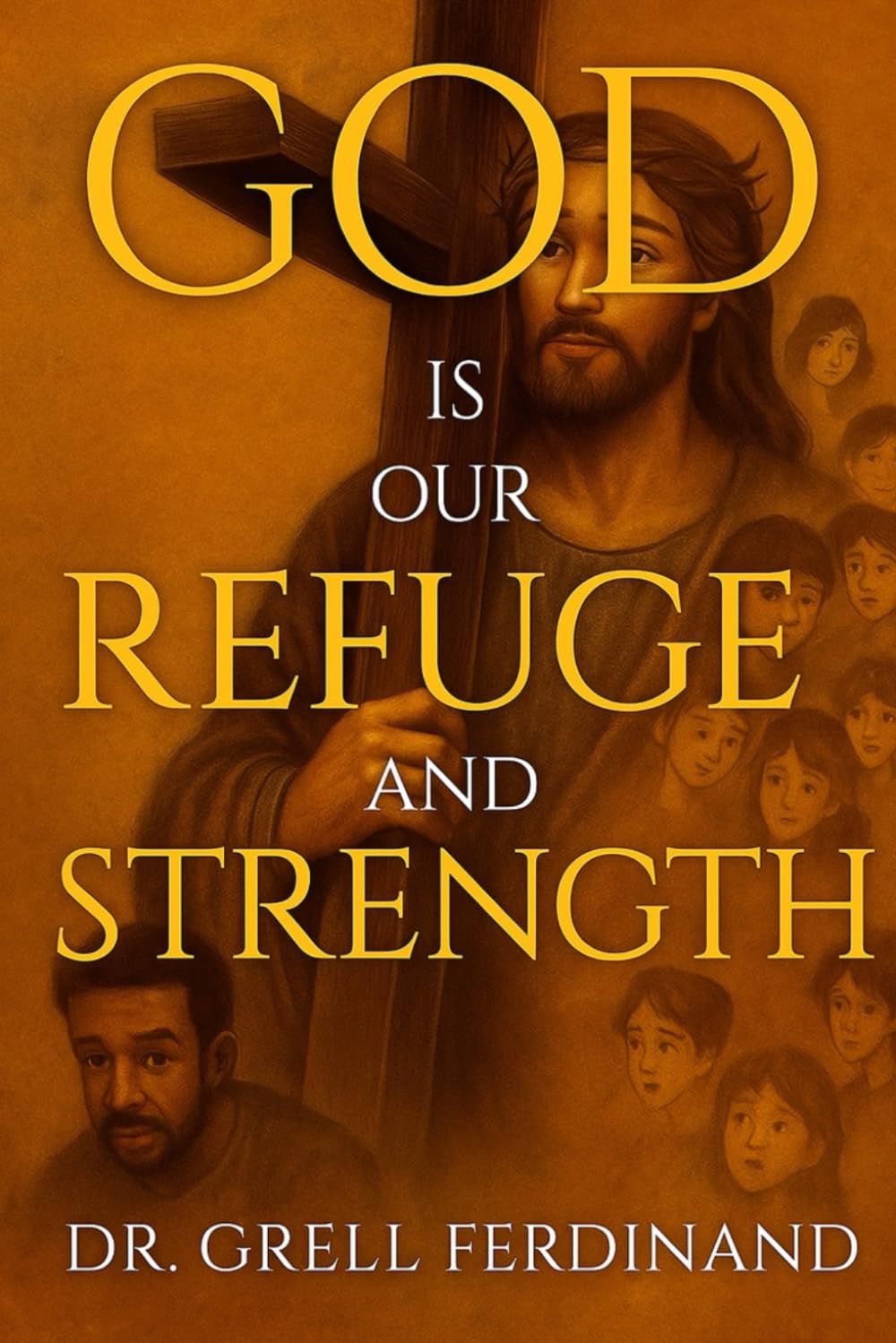 God is Our Refuge and Strength