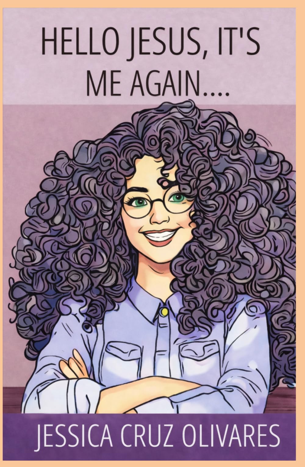 Hello Jesus, Its me again....