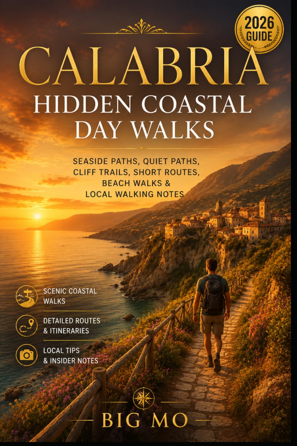 Calabria Hidden Coastal Day Walks: Seaside Paths, Quiet Paths, Cliff Trails, Short Routes, Beach Walks & Local Walking Notes