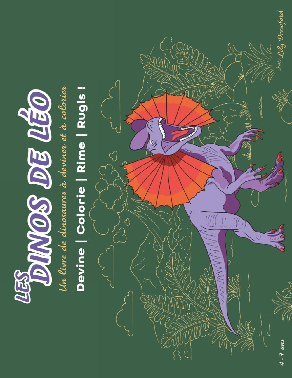 Les Dinos de Léo: Un livre de dinosaur à deviner et à colorier (Coloring Books)