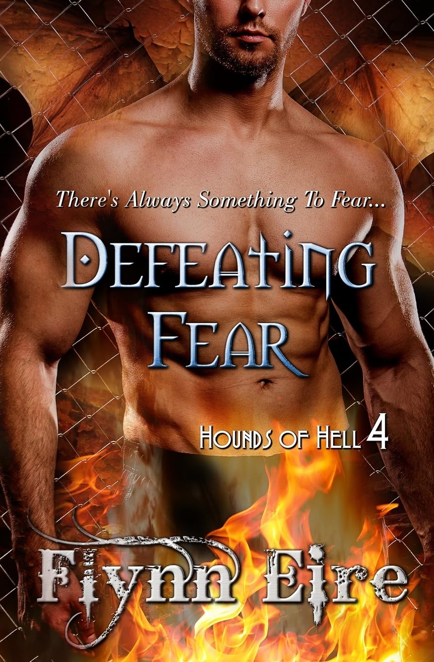 Defeating Fear: Volume 4 (Hounds of Hell)