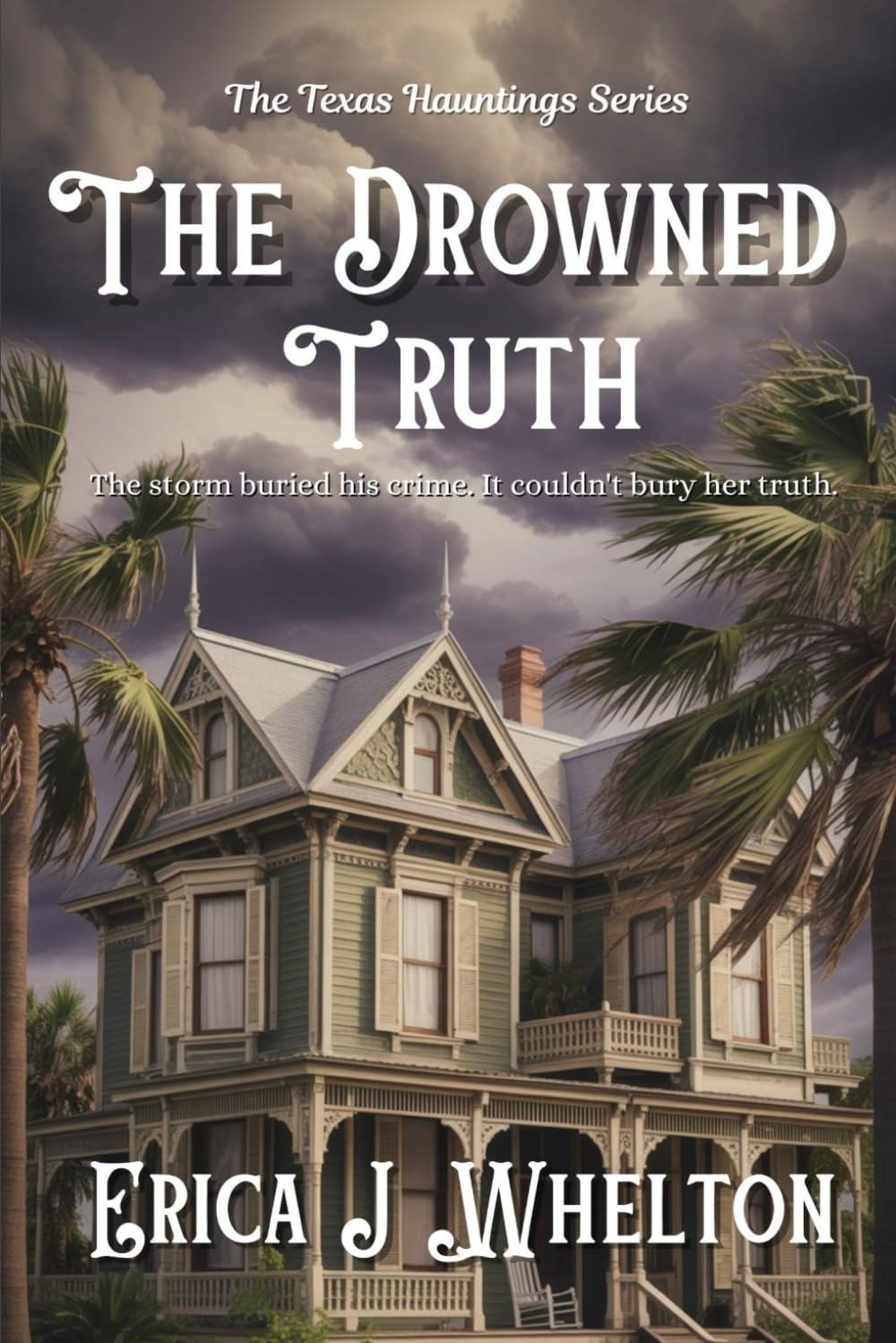 The Drowned Truth (The Texas Haunting Series)