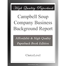 Campbell Soup Company Business Background Report