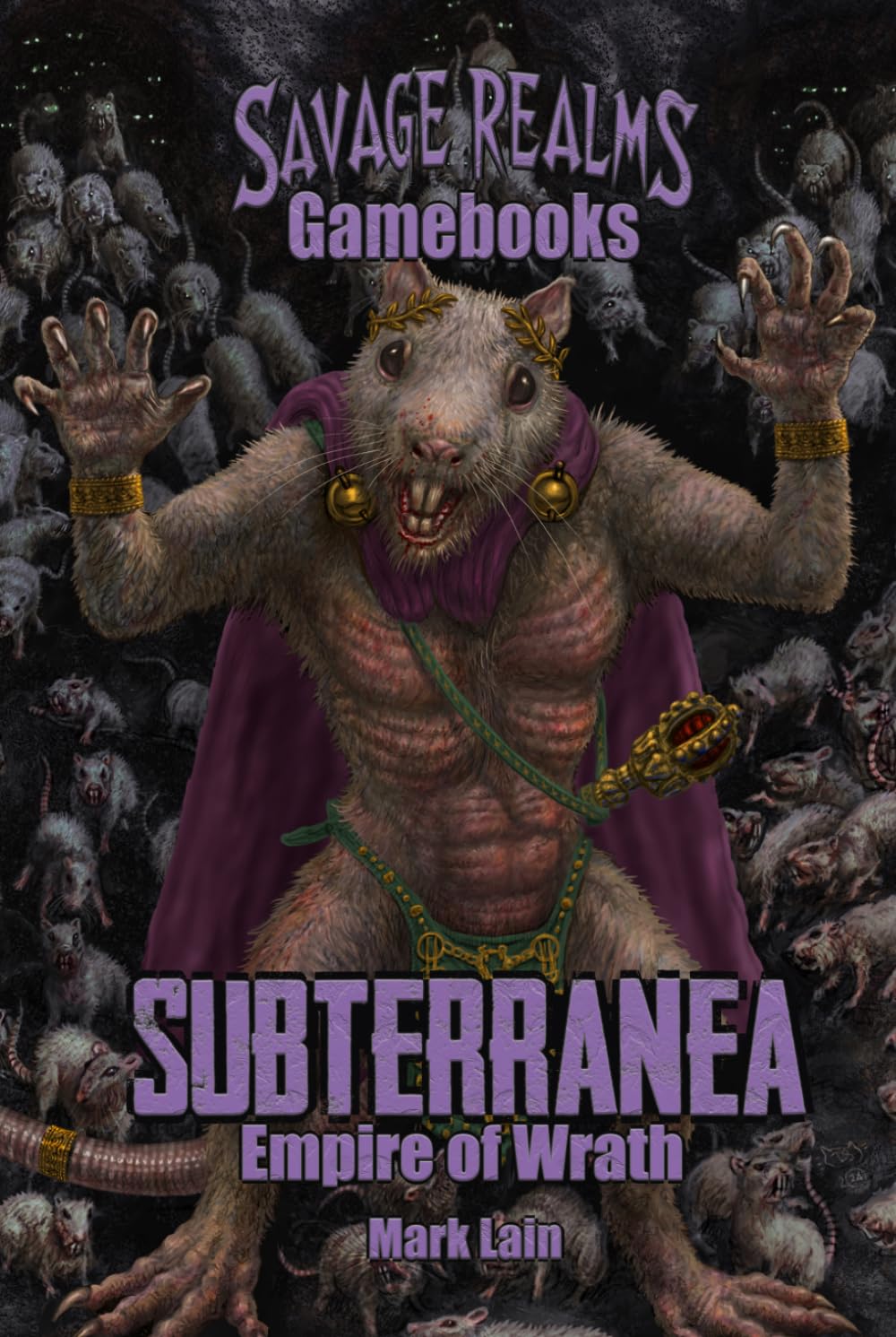 Subterranea: Empire of Wrath (Savage Realms Gamebooks)