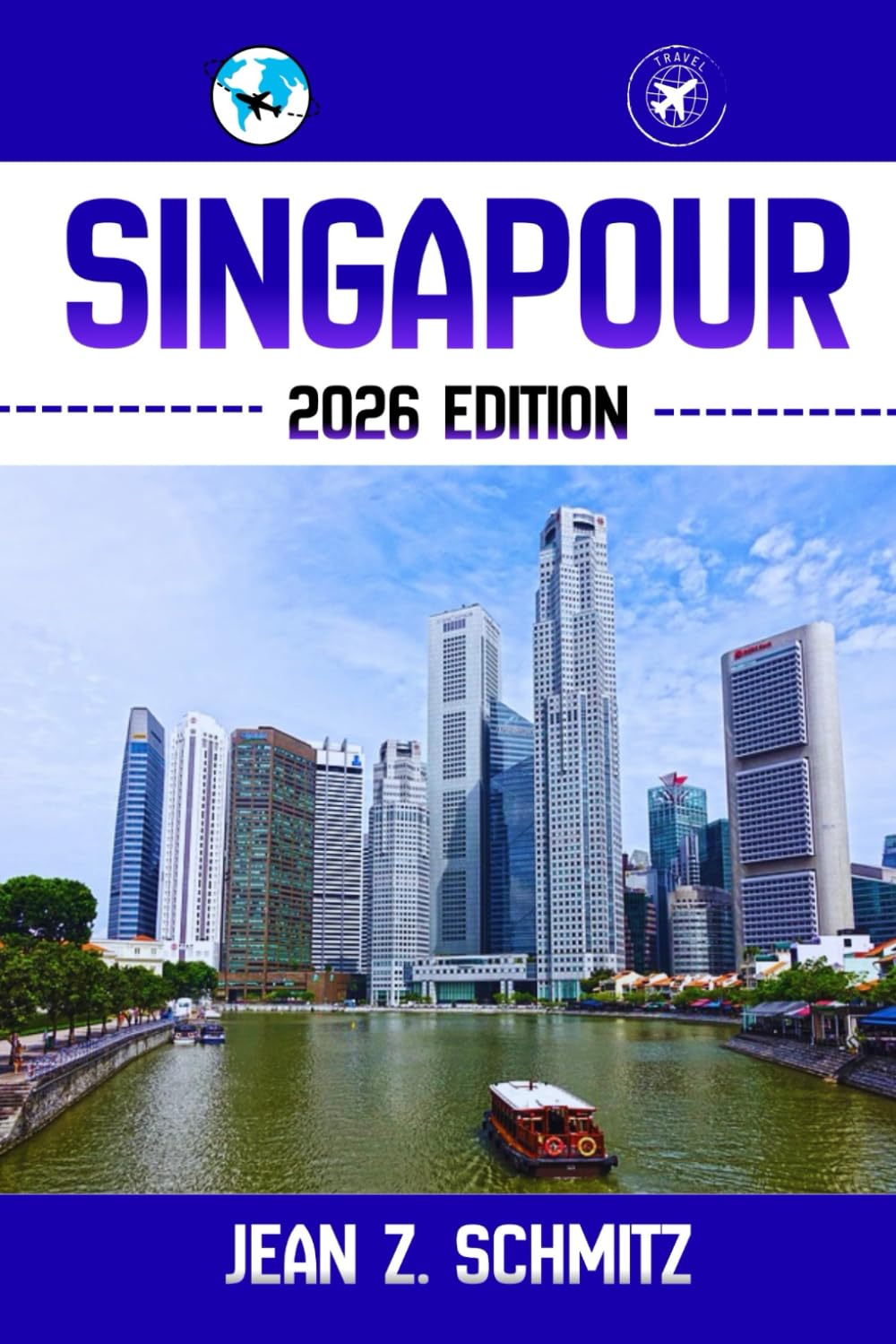 SINGAPOUR GUIDE DE VOYAGE: Découvrez les trésors cachés de Singapour, ses escapades en plein air, ses secrets locaux et ses sites inoubliables.