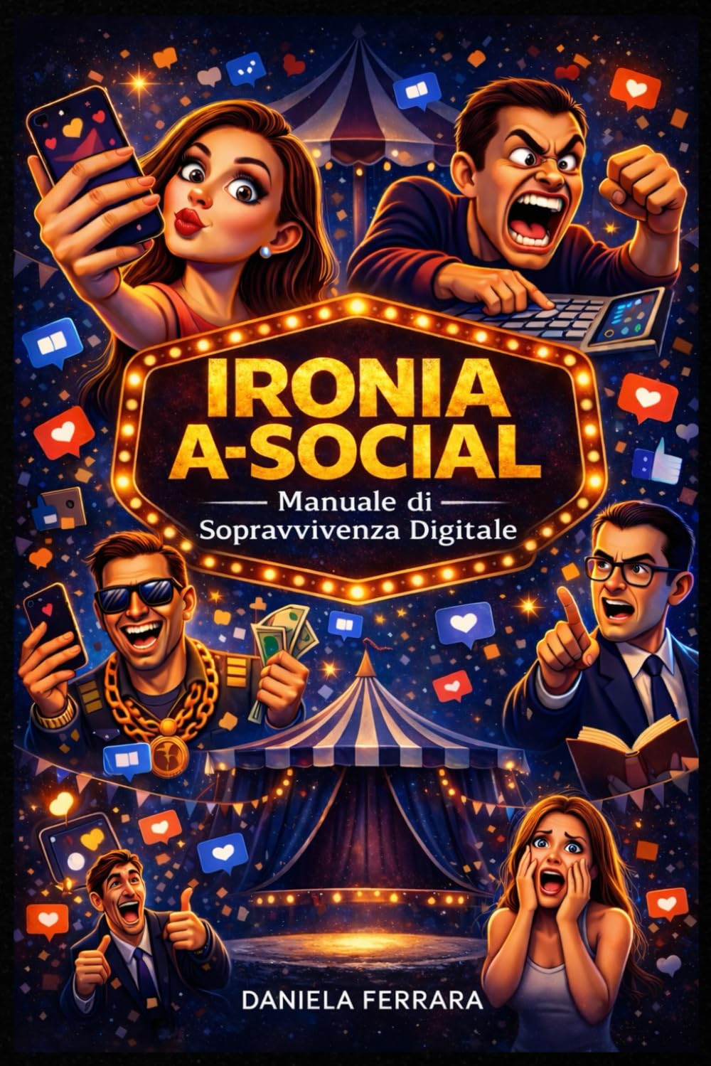 IRONIA A-SOCIAL: Manuale di sopravvivenza digitale