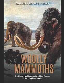 Woolly Mammoths: The History and Legacy of the Most Famous Extinct Elephant Species
