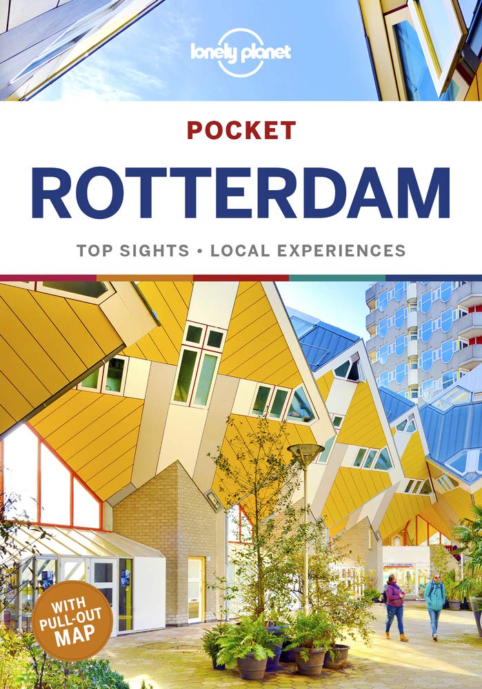 Lonely Planet Pocket Rotterdam: top sights, local experiences (Pocket Guide)