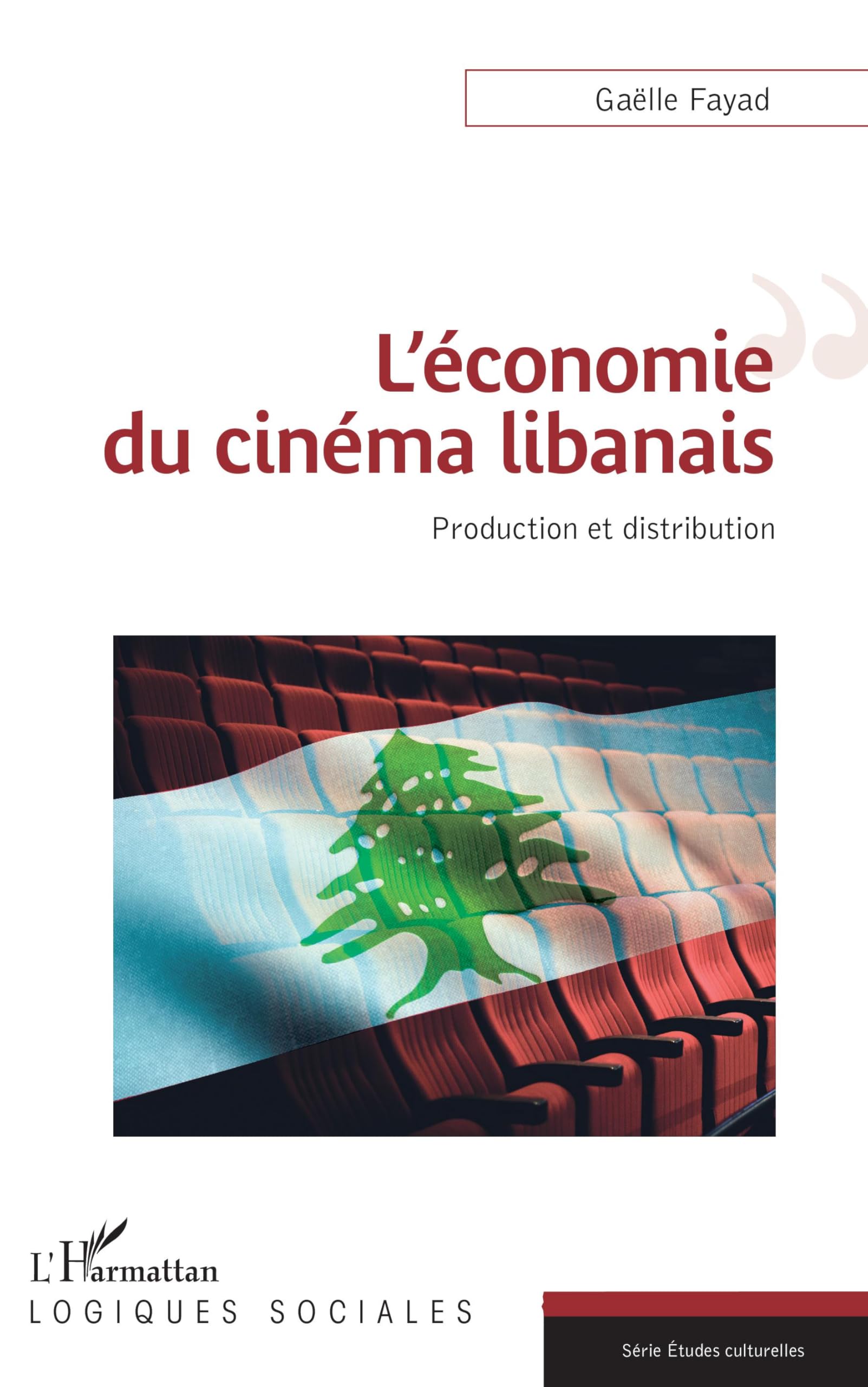 L'économie du cinéma libanais ou le récit d'un patrimoine culturel face aux crises