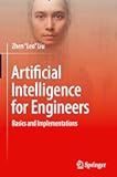 Artificial Intelligence for Engineers: Basics and Implementations