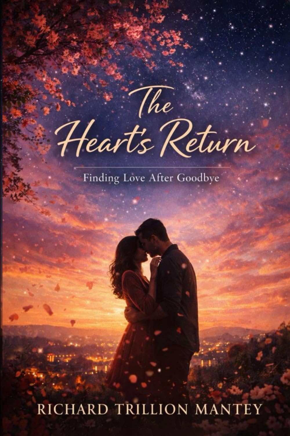 The Heart's Return: Finding Love After Goodbye