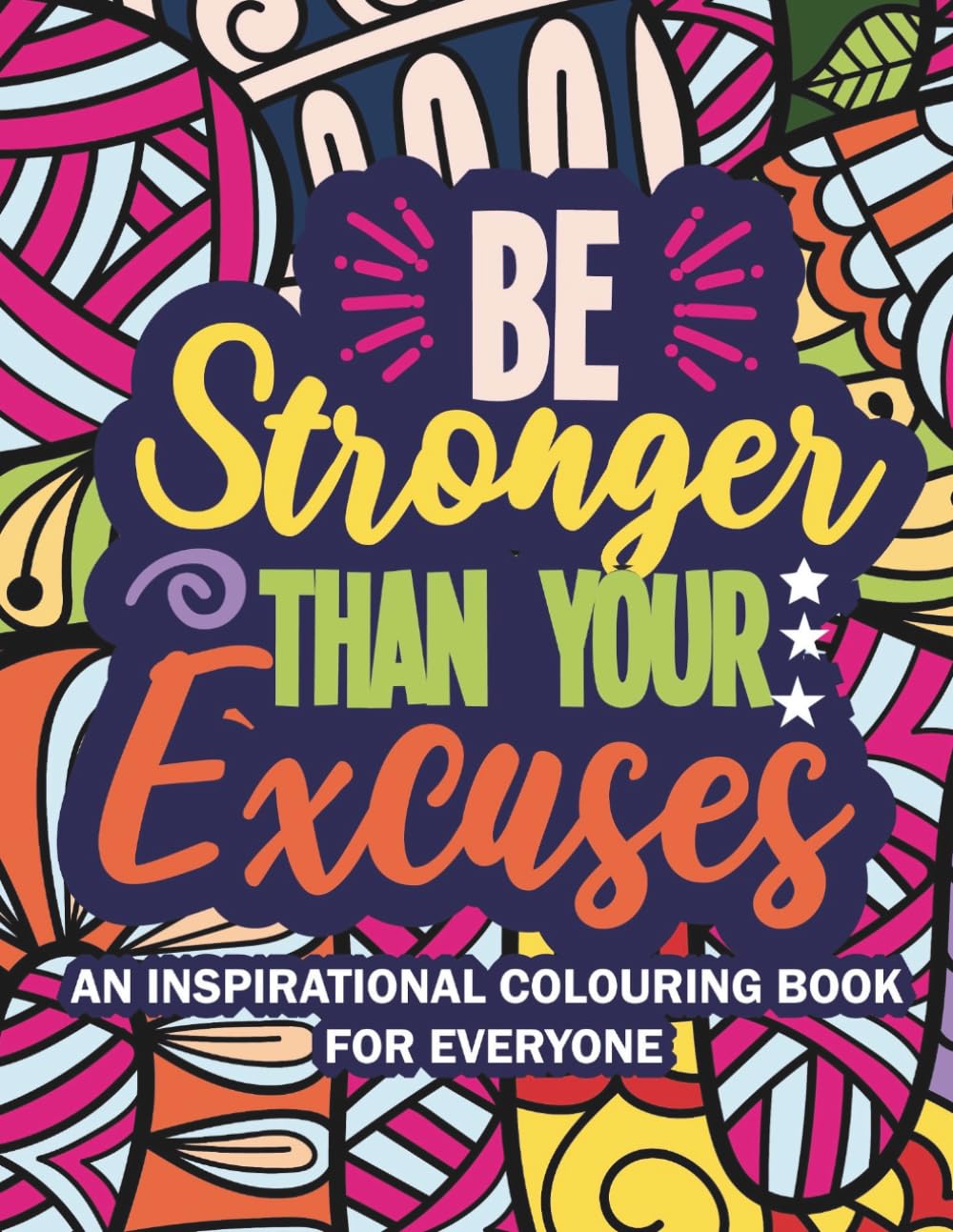 Be Stronger Than Your Excuses