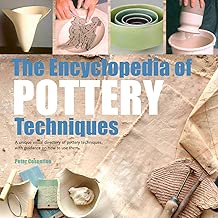 The Encyclopedia of Pottery Techniques