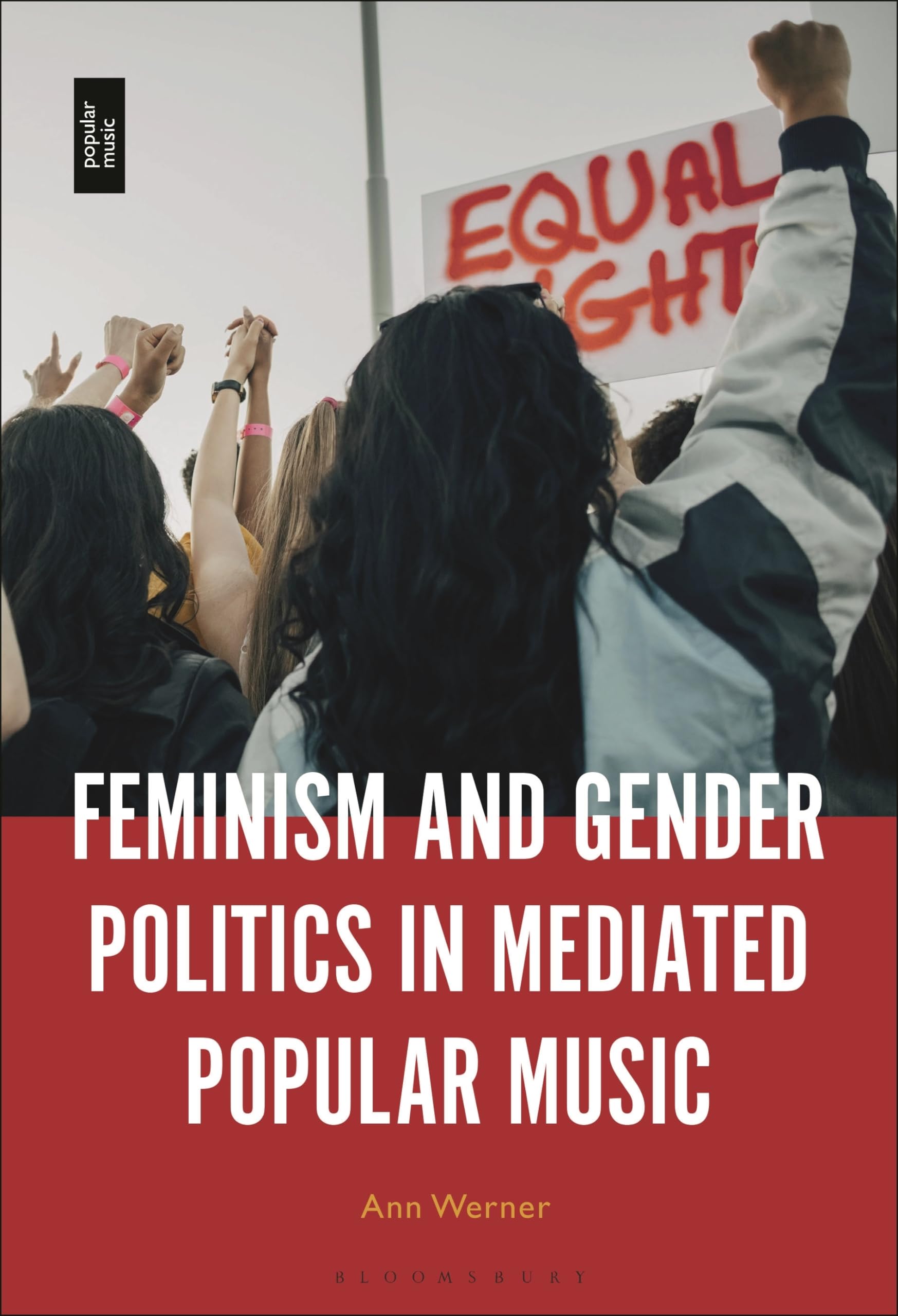 Feminism and Gender Politics in Mediated Popular Music. Werner 9781501369650.#.#