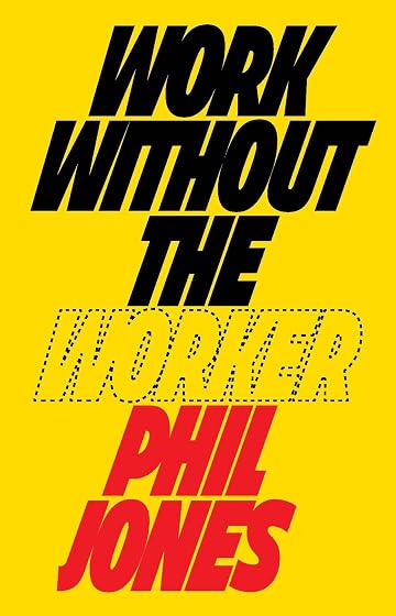 Work Without The Worker