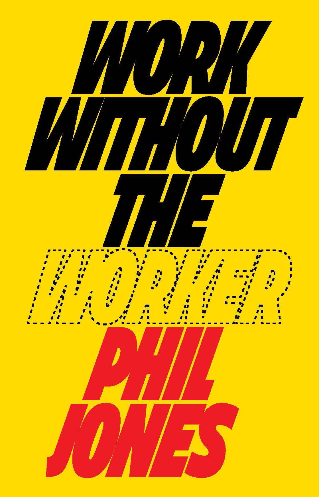 Work Without the Worker: Labour in the Age of Platform (2021)