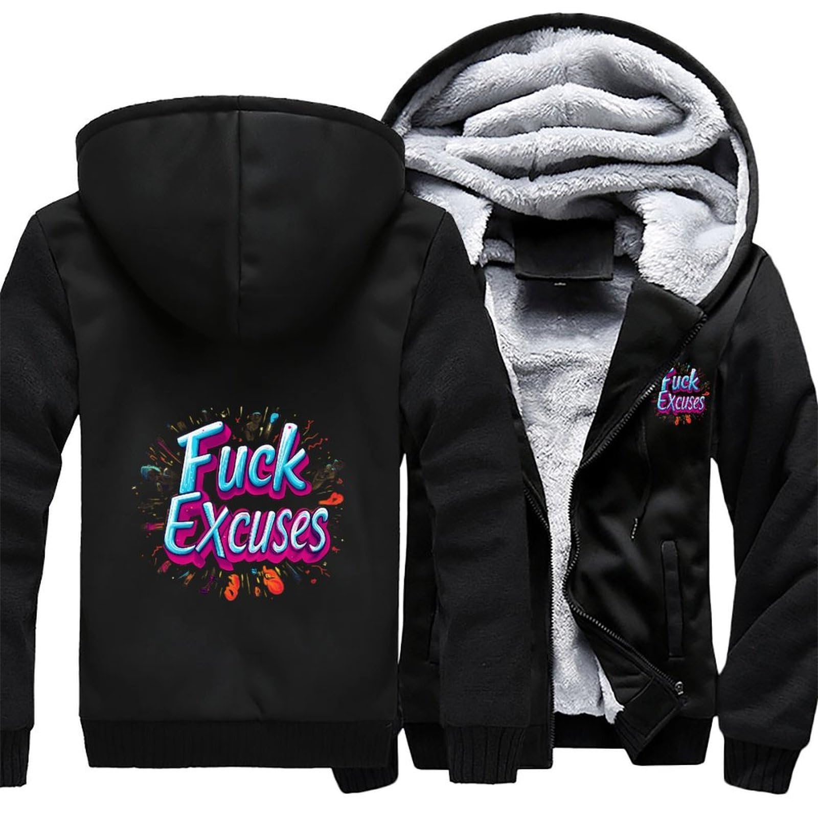 Fck Excuses - Sudadera con capucha y cremallera para hombre, forro polar, con bolsillo