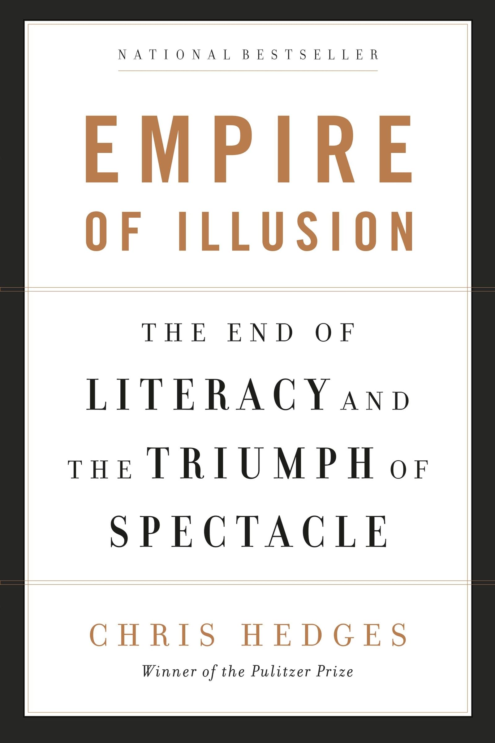 Empire of Illusion by Chris Hedges (Paperback Book)
