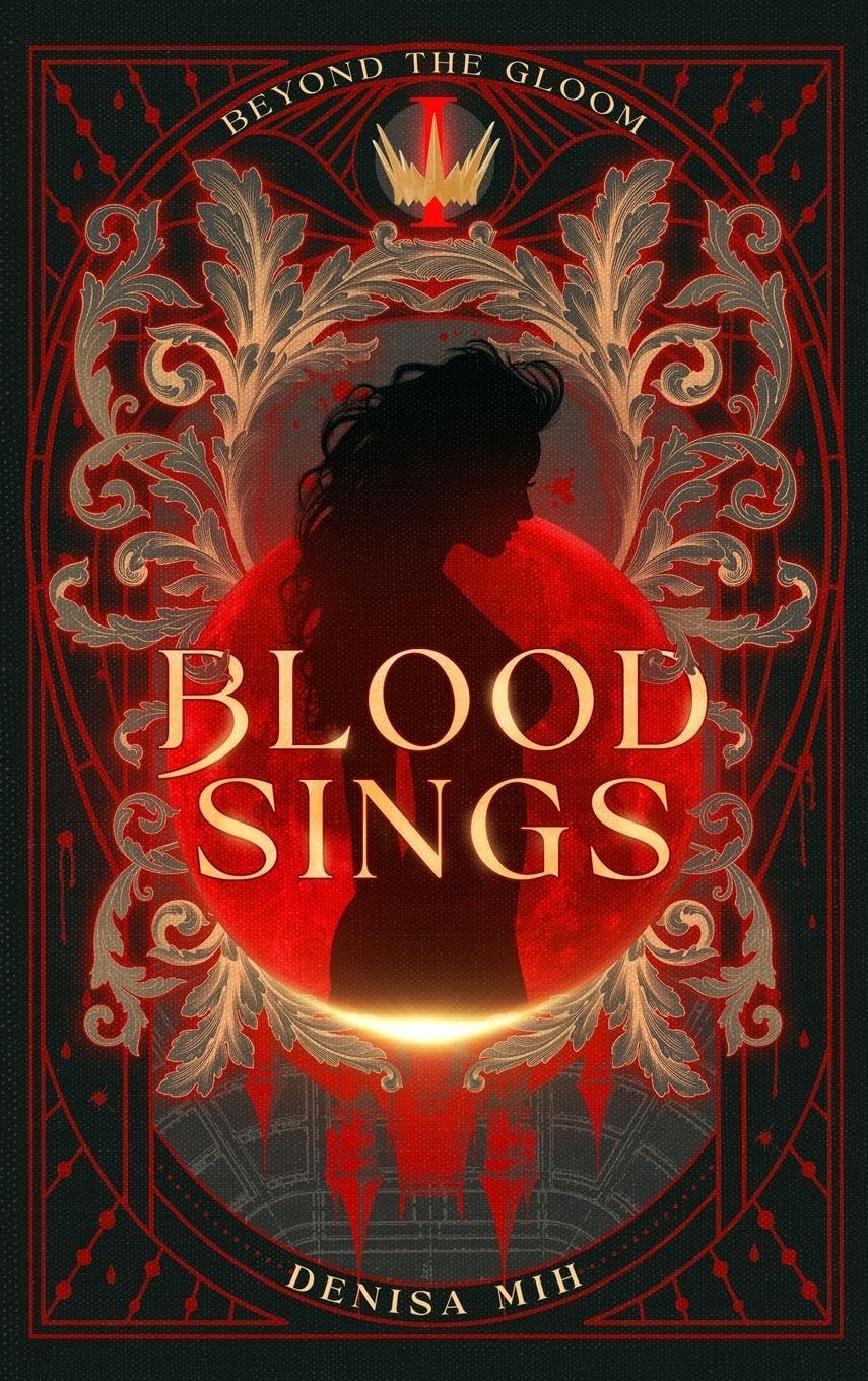 Blood Sings (Beyond the Gloom)