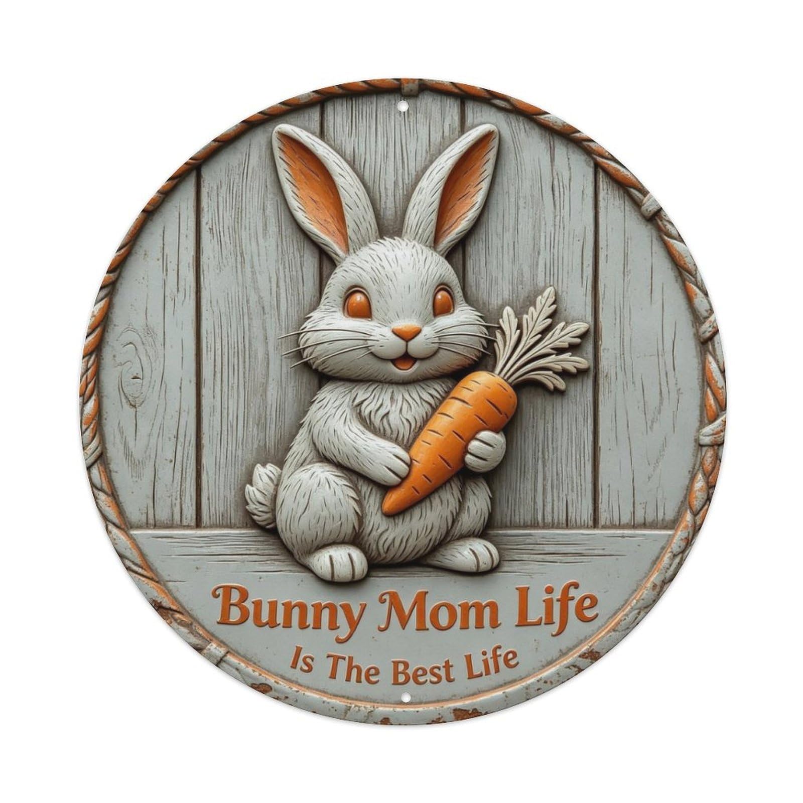 Bunny Mom Life Is The Best Life Metal Tin Sign Plaque