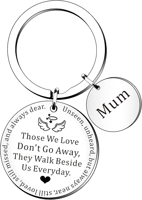 SMARGO Mum Memorial Keyring Sympathy Keychain for Loss of Mother Mothers Day Angle Keyring Those We Love Don't Go Away They Walk Beside Us Everyday