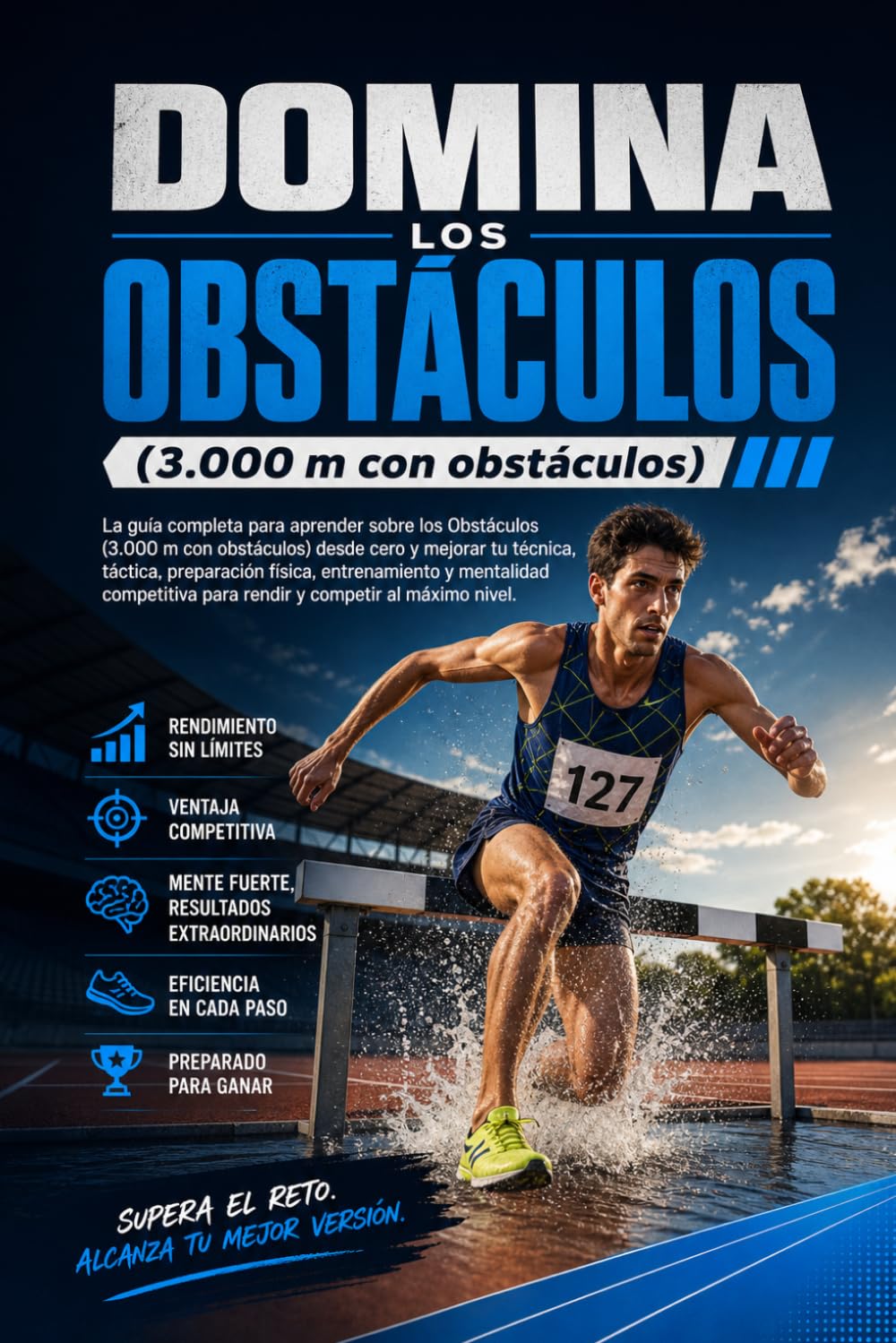 Domina el Salto de Longitud: La guía completa para aprender sobre el Salto de Longitud desde cero y mejorar tu técnica, táctica, preparación física, entrenamiento y mentalidad competitiva para rendir