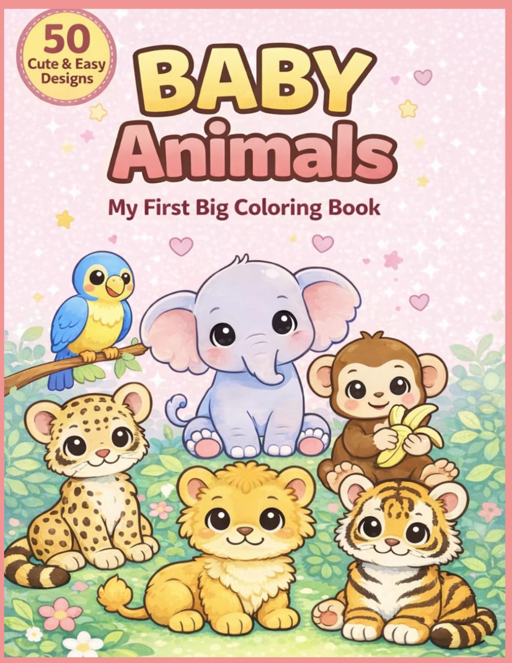 Baby Animals Coloring Book: Cute and Easy Animal Coloring Pages for Kids and Toddlers