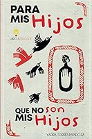 Vista 1 de PARA MIS HIJOS Que no son mis Hijos (Spanish Edition)