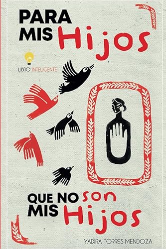 PARA MIS HIJOS Que no son mis Hijos (Spanish Edition)