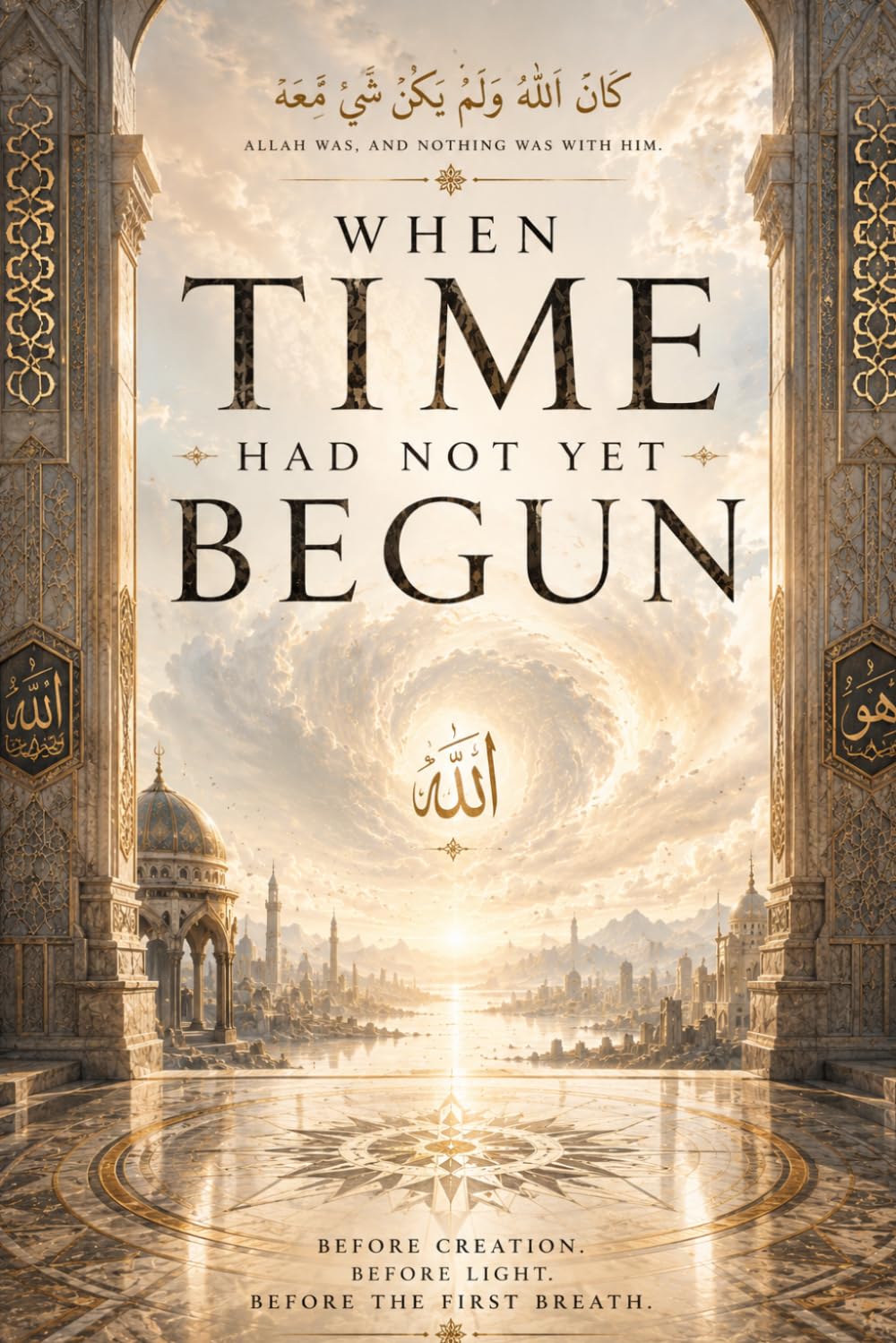 When Time Had Not Yet Begun