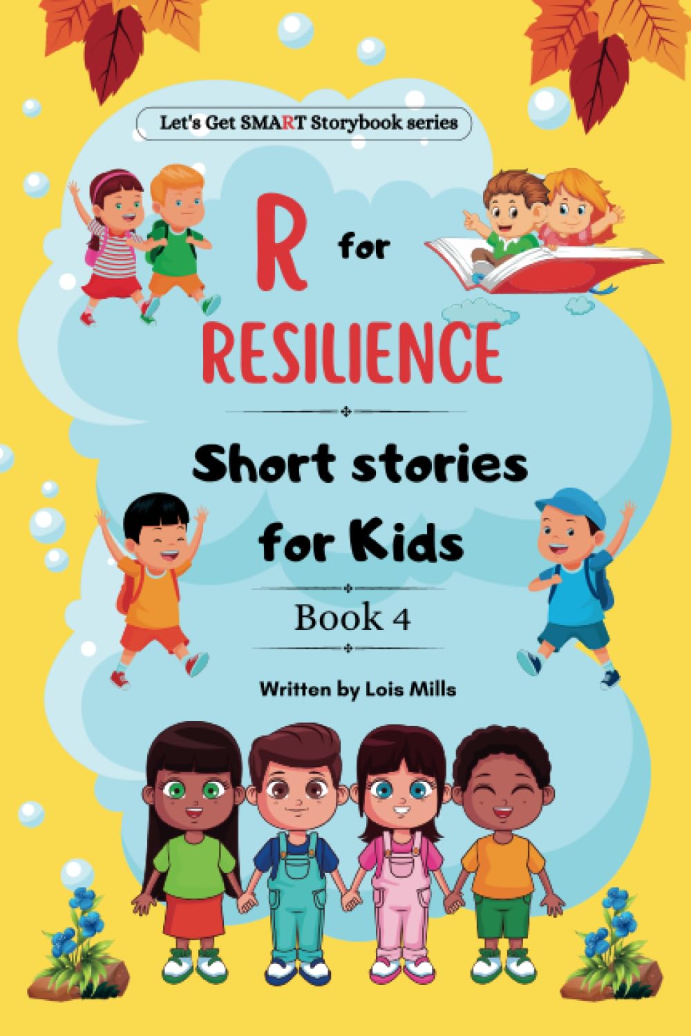R for Resilience Short Stories for Kids Heartwarming stories about