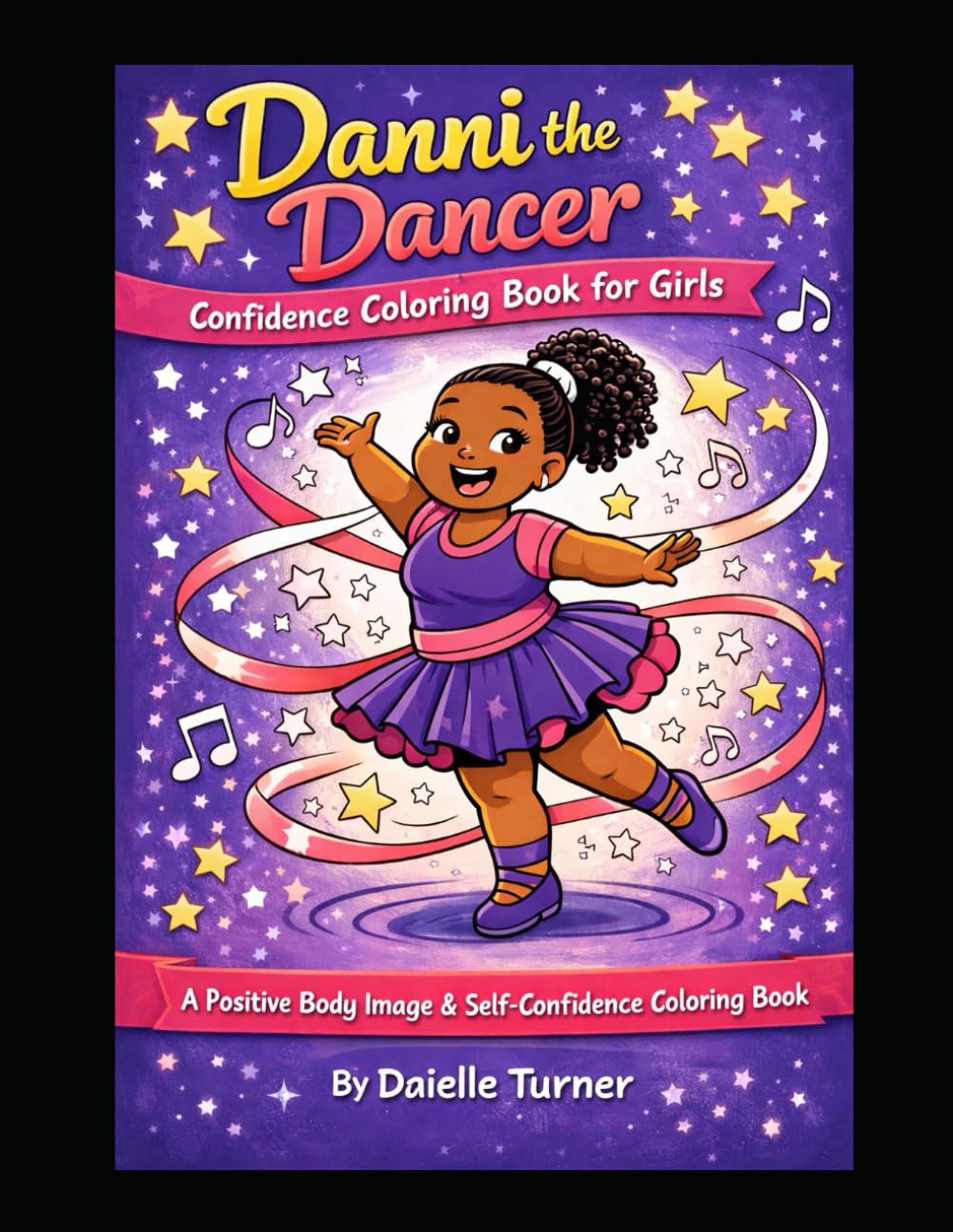 Danni the Dancer: Confidence Coloring Book for Girls
