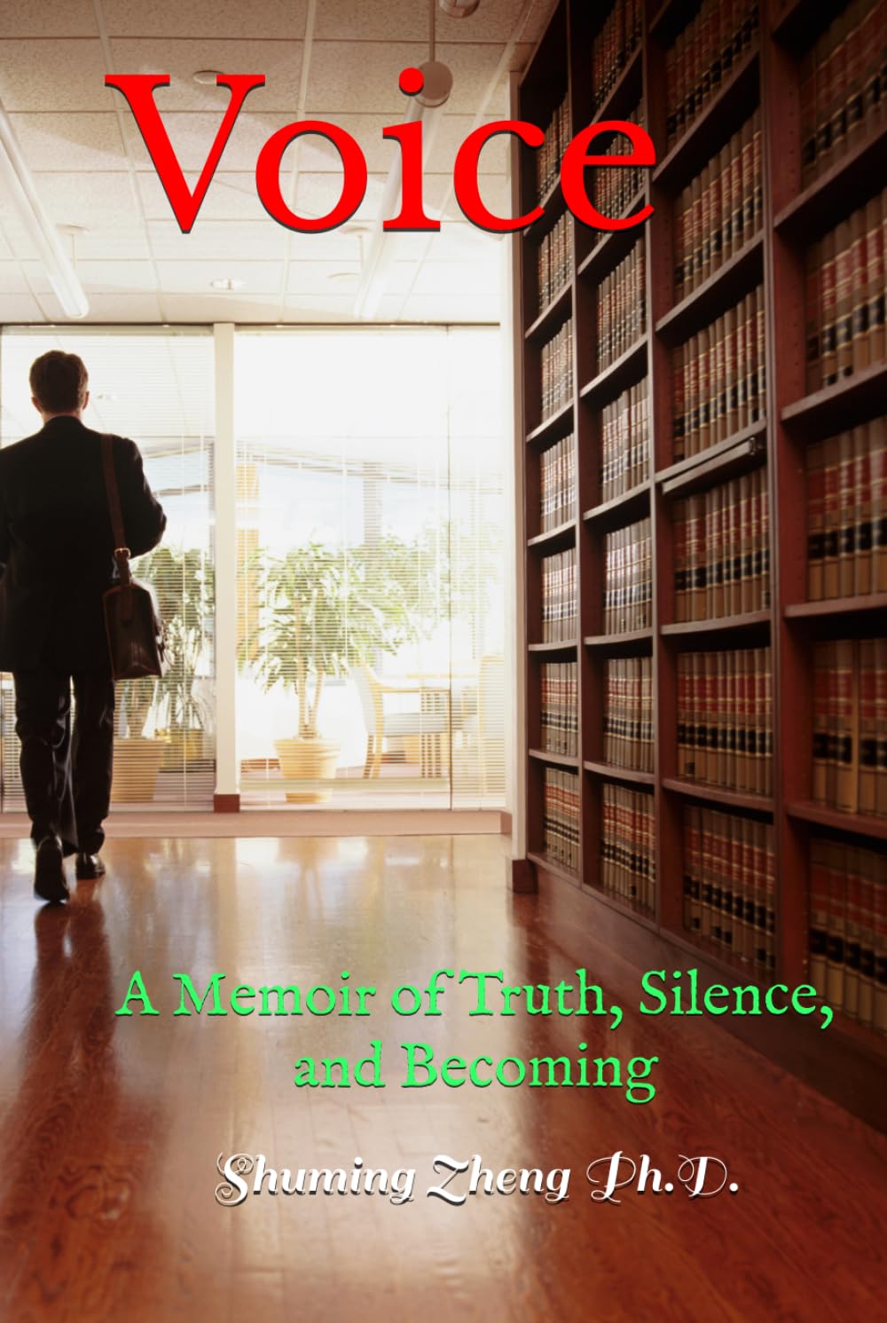 Voice: A Memoir of Truth, Silence, and Becoming