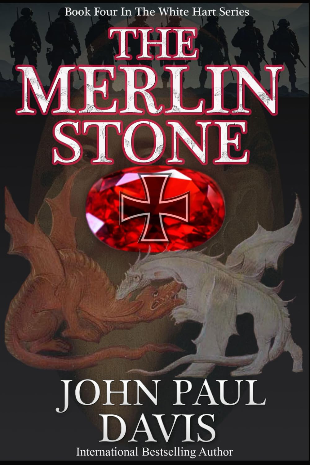 The Merlin Stone: Book four in the gripping action-packed covert ops military thriller series (The White Hart)