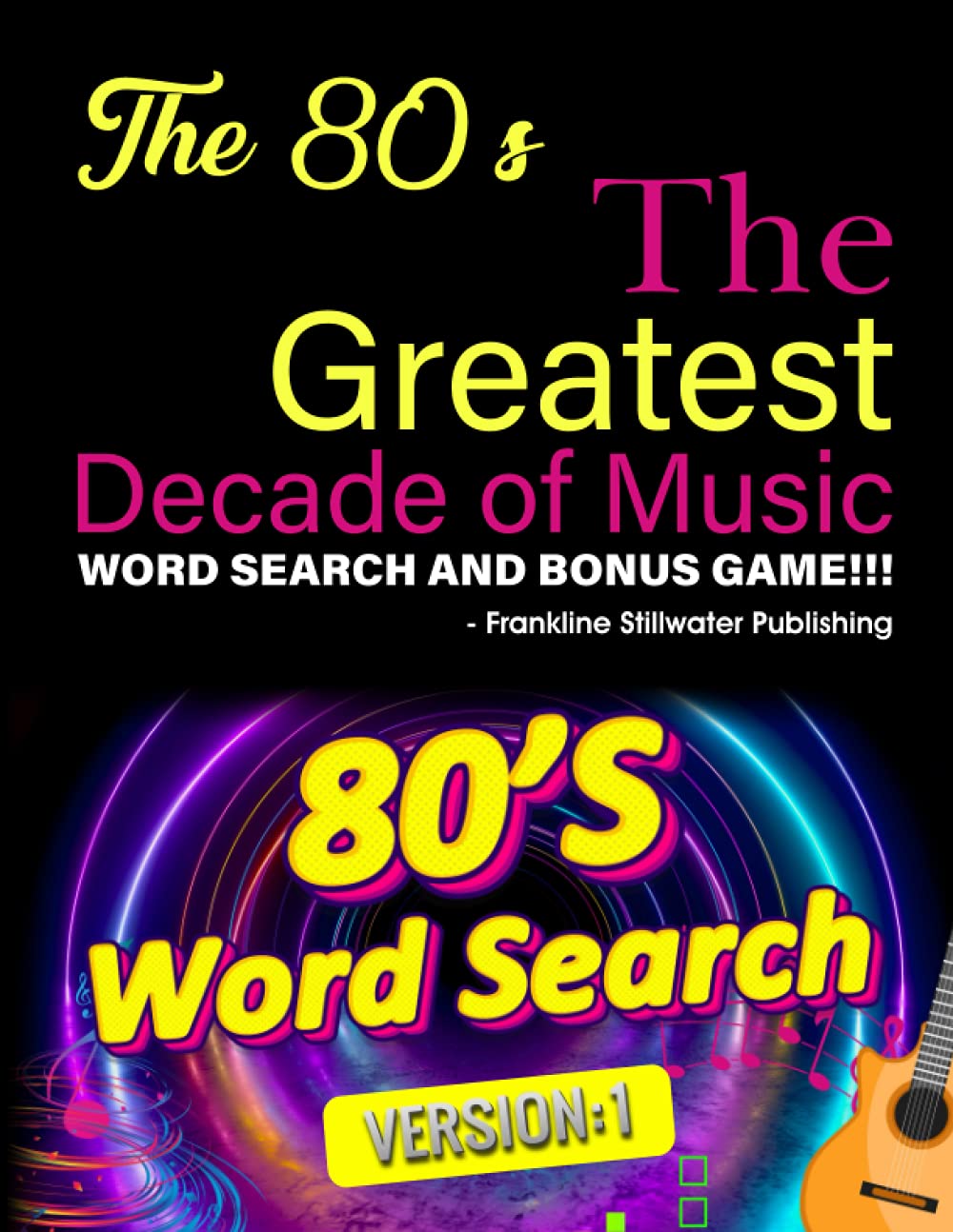 The 80's The Greatest Decade of Music...Word Search and Bonus Game