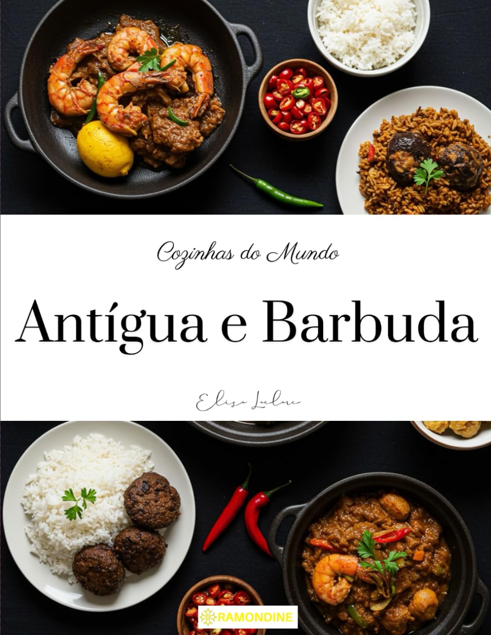 Cozinhas do Mundo: Antígua e Barbuda (Portuguese Edition)