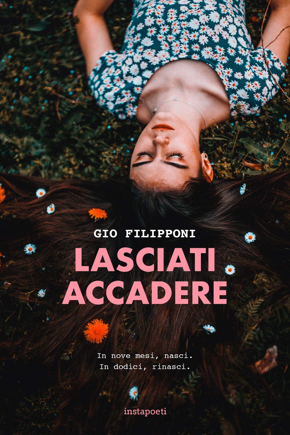 Lasciati accadere. In nove mesi nasci, in dodici rinasci