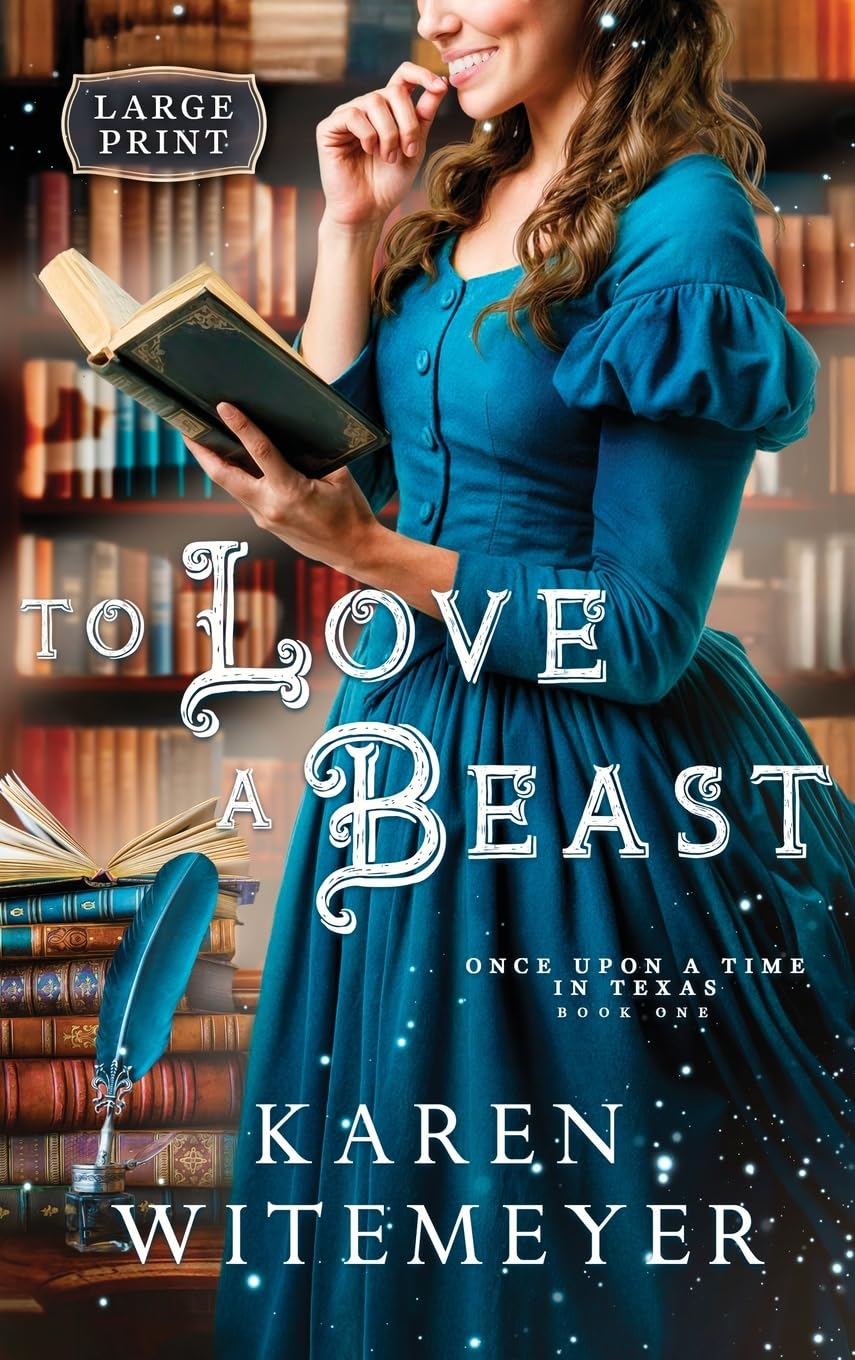 To Love a Beast (Once Upon a Time in Texas)