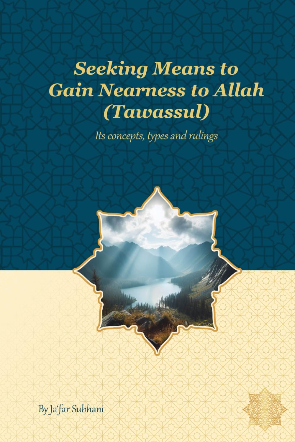 Seeking Means to Gain Nearness to Allah (Tawassul): Its Concept, Types, and Rulings