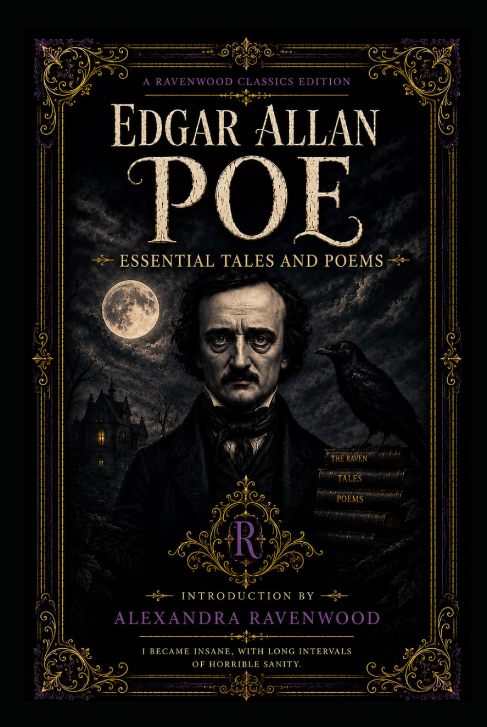 Edgar Allan Poe: Essential Tales and Poems: Ravenwood Classics Edition