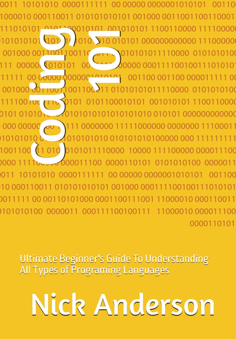 Coding 101: Ultimate Beginner's Guide To Understanding All Types of Programing Languages