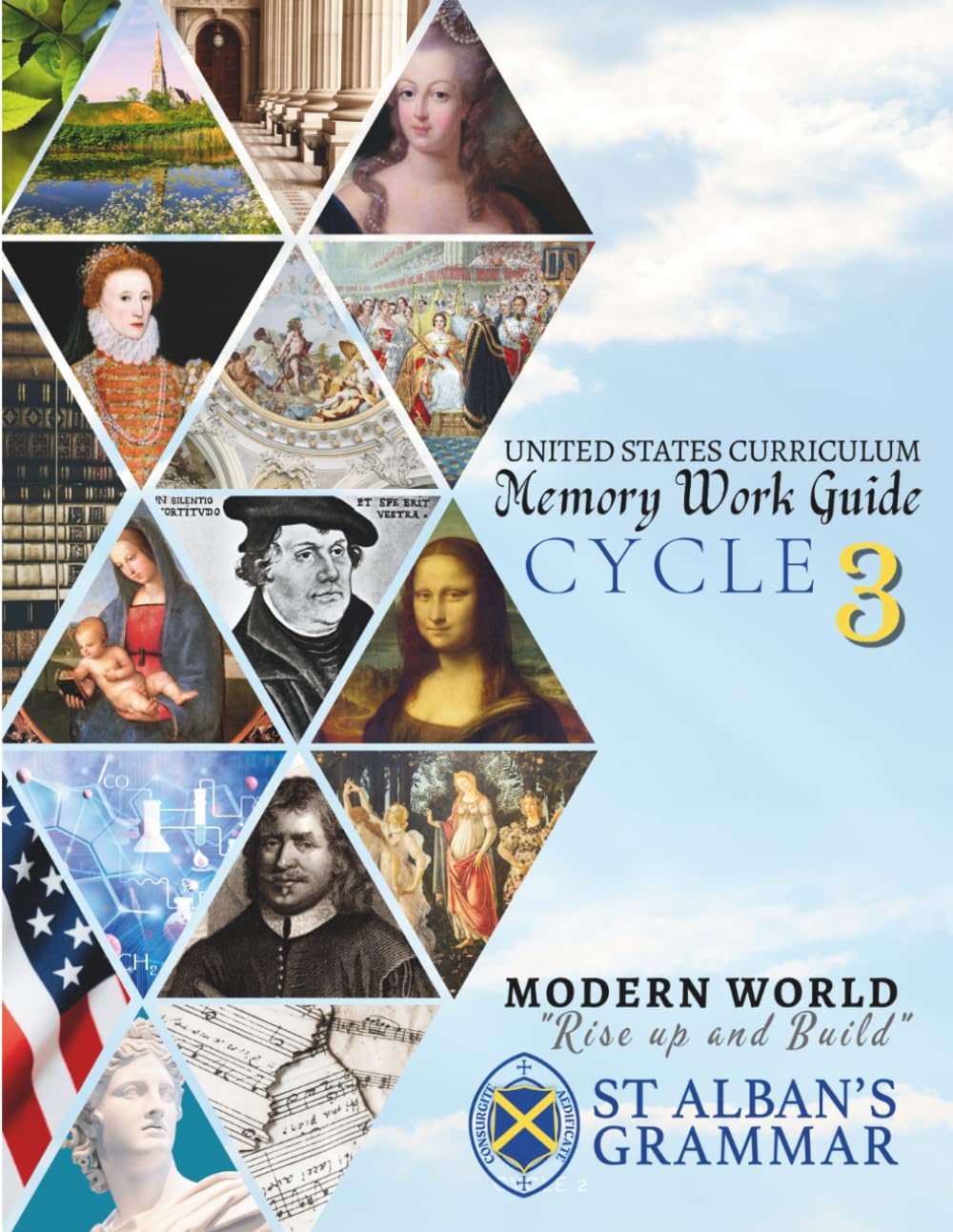 St. Alban’s Grammar: Memory Work Guide — Cycle 3 (USA): A Classical Christian Memory Spine for Ages 4–12 (Modern World) (St. Alban’s Grammar USA Memory Work Series)